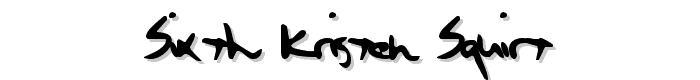Sixth Kristen Squirt font